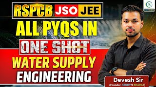 RSPCB JSO &amp; JEE PYQs | Water supply engineering  | One shot session #studyfibharat #deveshsircivil