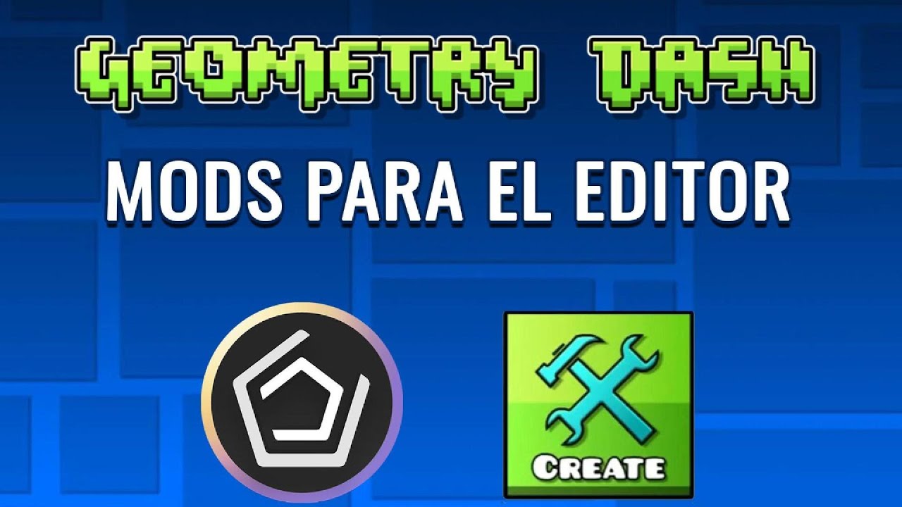 Mods para el editor de Geometry Dash YouTube