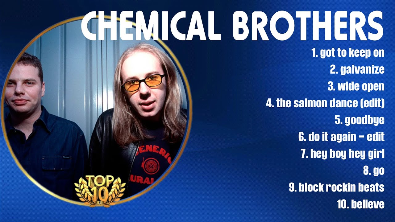 Chemical Brothers Greatest English Music Of All Time The Best Songs chemical-brothers-greatest-english-music-of-all-time-the-best-songs