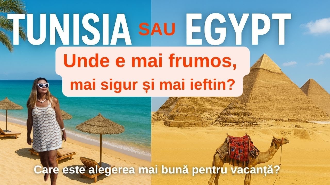 Tunisia sau Egipt – Unde e mai frumos, mai sigur și mai ieftin?