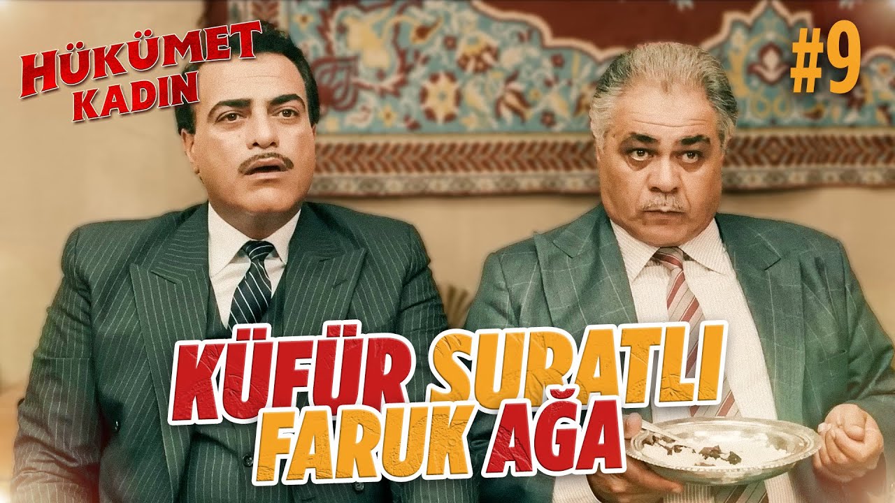 Küfür Suratlı Faruk Ağa #9 - Hükümet Kadın
