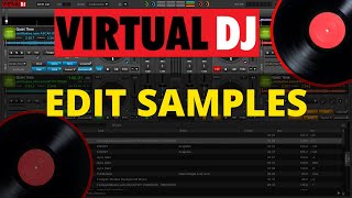 Virtual DJ 2023: How to EDIT Samples in Virtual DJ 2023