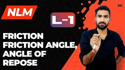 FRICTION||FRICTION ANGLE||ANGLE OF REPOSE||L-1||#frictionforce