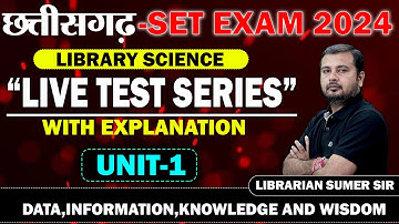 Chhattisgarh SET Librarian Exam 2024 🔴 Data, Information ,Knowledge & Wisdom 🔴  Live Mock TEST