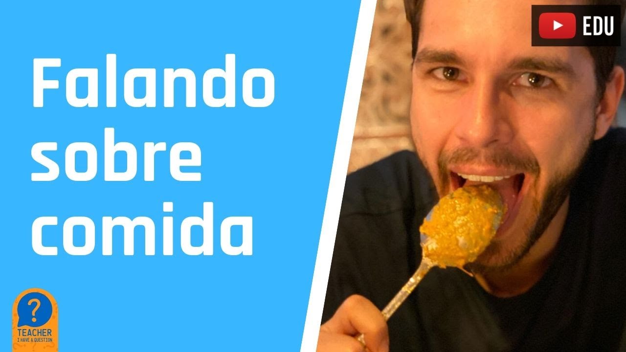Descrevendo comida em inglês - Aula de Inglês #188