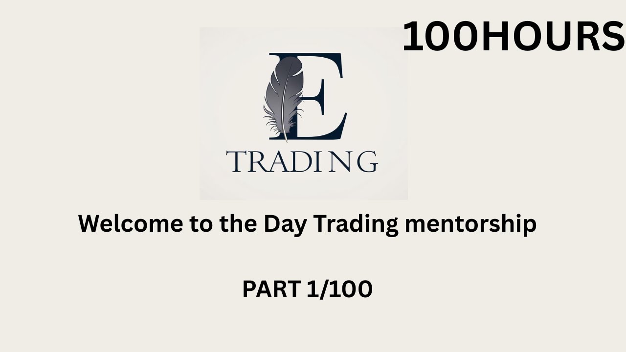 A 100-Hour Trading Course for Serious Trader (Part 1/100) 1HOUR
