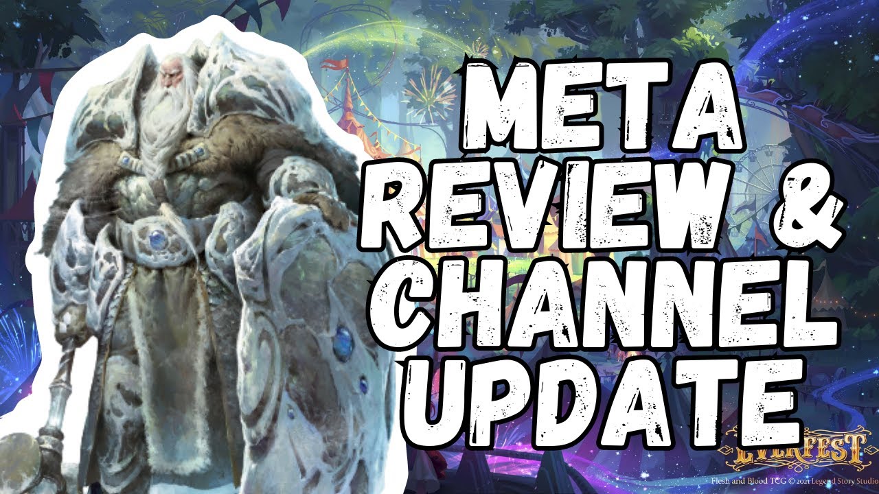 OLDHIM LL META REVIEW & CHANNEL UPDATES 🥯 Flesh and Blood FAB TCG