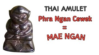 Jimat Thailand  Thai Amulet Phra Ngan Cewek  Mae Ngan