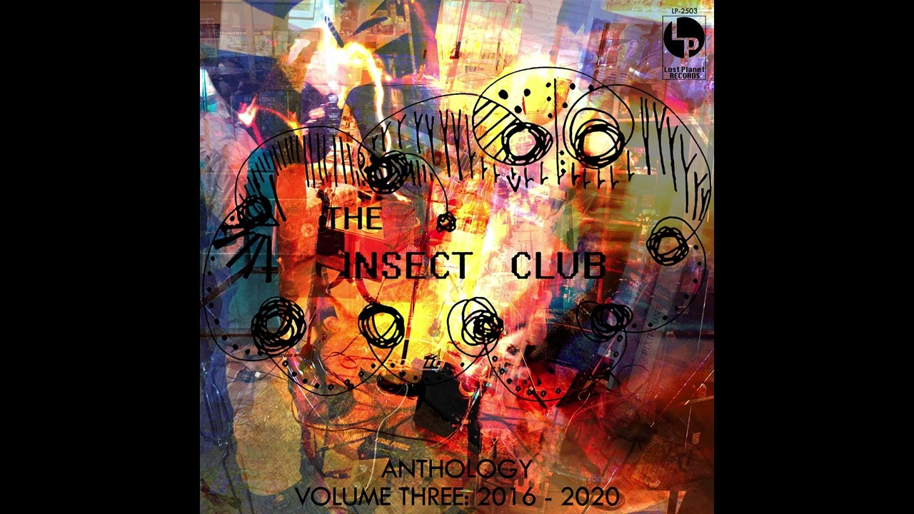 The Insect Club - Anthology Volume Three - 2025 - 40 - Somebody Stole My Baby (2020) - LP-2503
