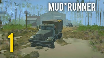 MudRunner Mobile Gameplay Walkthrough (Android & iOS)- Part 1