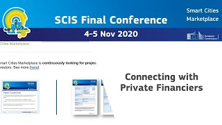 SCIS Final Conference, 4 - 5 November 2020 | Nov 4 Session 5 .2 Connecting with Private Financiers screenshot 1