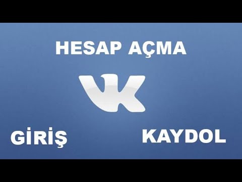 VK Hesabı Nasıl Acılır? Vk Hesabı Nasıl Bağlanır?