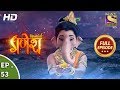 Vighnaharta Ganesh - विघ्नहर्ता गणेश - Ep 53 - Full Episode - 2nd November, 2017