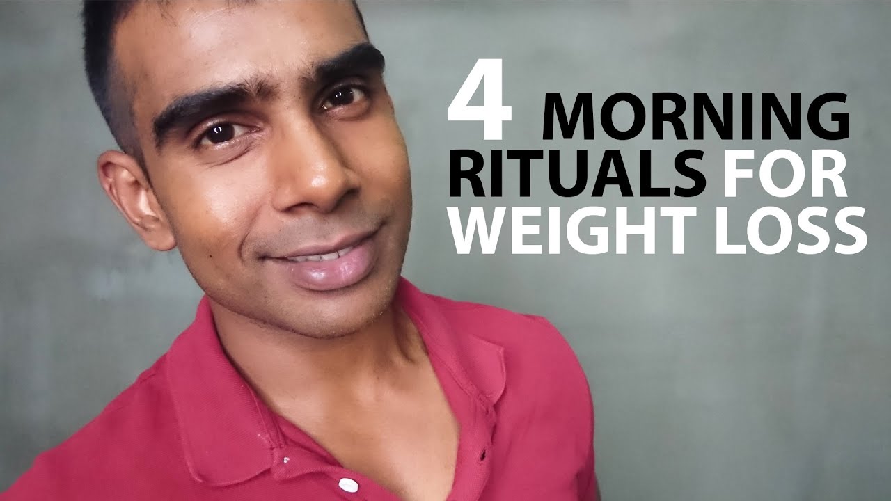 4 Proven Morning Ritual for Weight Loss😎