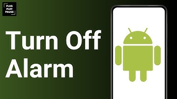 How to turn off alarm on Android Phone ?