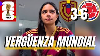 🚨VENEZUELA 3-6 Colombia | J18 2026 World Cup Qualifiers🌎 | Venezuelan Reaction🤬 (REUPLOADED)