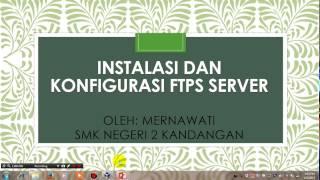 INSTALASI FTPS SERVER DEBIAN