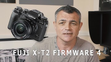Fuji X-T2 Firmware 4 Update