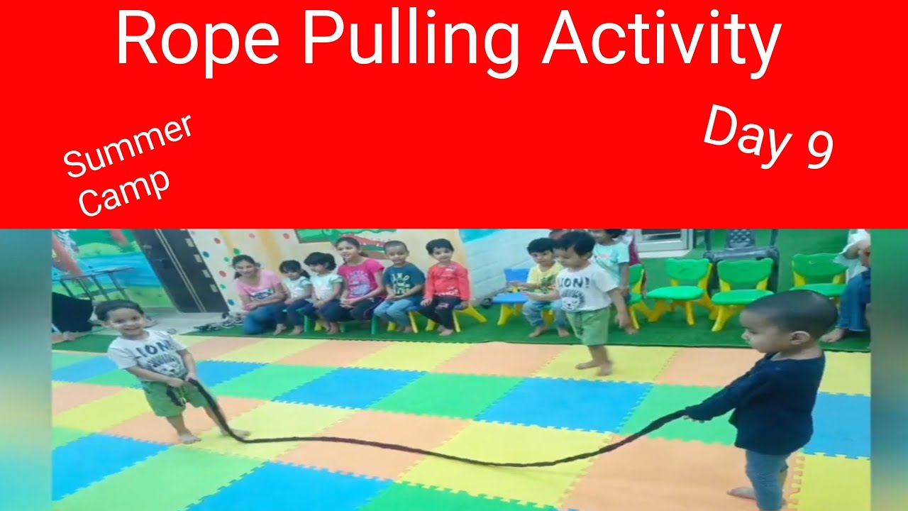 New Ropes Activty Summer Camp 2023 | Day 9 | Rope Pulling Activity | Eminent Play School ...
