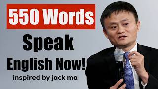 Download Lagu Speak English Fluently With 550 Words Like Jack Ma | English Speaking Practice Download Lagu Speak English Fluently With 550 Words Like Jack Ma | English Speaking Practice