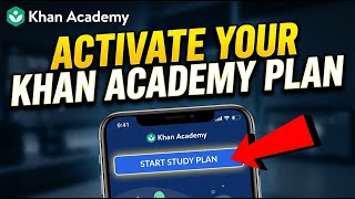 How to Activate Your Study Plan with Khan Academy - Quick Tutorial