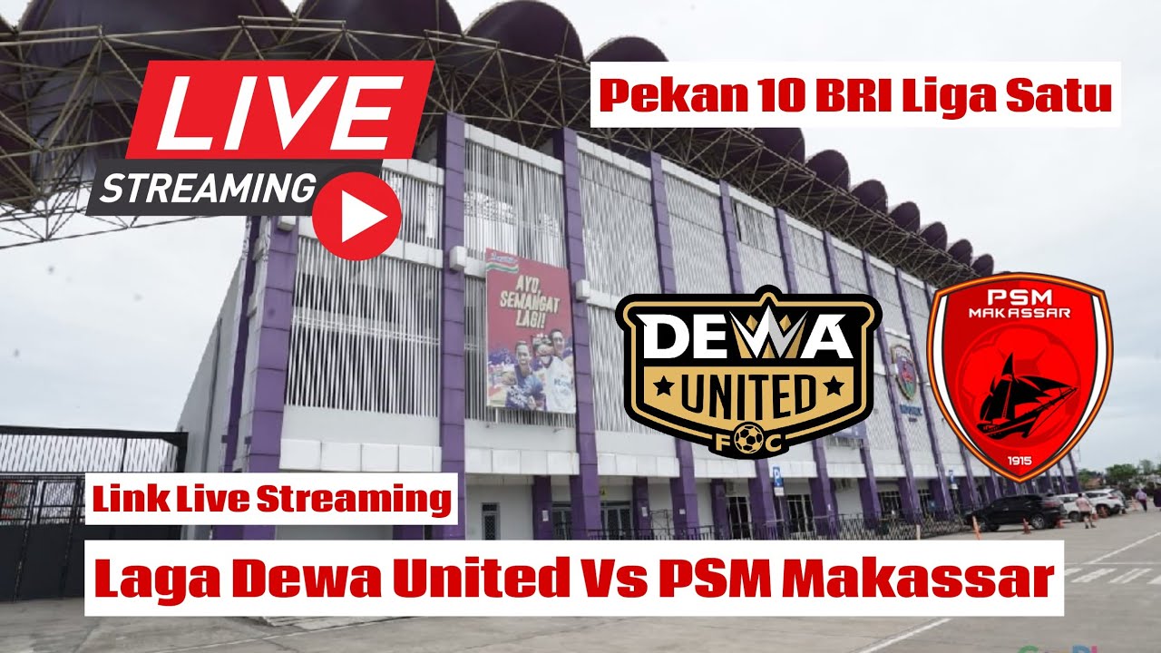 🔴Live Streaming Dewa United Vs PSM Makassar II Link Cek Dideskripsi II