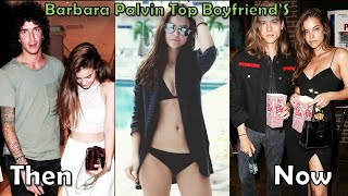 Boys Barbara Palvin Has Dated