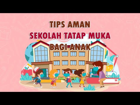 Tips Aman Sekolah Tatap Muka bagi Anak Selama Masa Pandemi Covid-19