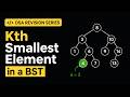 Kth Smallest Element in a BST | Leetcode | DSA Revision Series