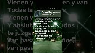 Depresion  Sonora - Ya no hay verano (Letra)