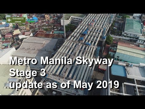 Metro Manila Skyway Stage 3 update as of May 2019