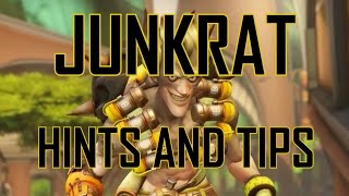Overwatch - JUNKRAT HINTS AND TIPS!!!!!