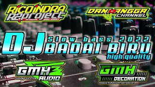 DJ BADAI BIRU R2 PROJECT RICKO INDRA NEW JINGLE SLOW BASS GMH AUDIO