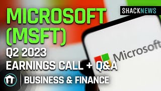 Microsoft (MSFT) Q2 2023 Earnings Results   Q&A