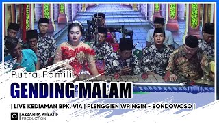 GENDING MALAM PUTRA FAMILI | NING SULAINI | LIVE KEDIAMAN BPK. VIA | WRINGIN - BONDOWOSO 2023