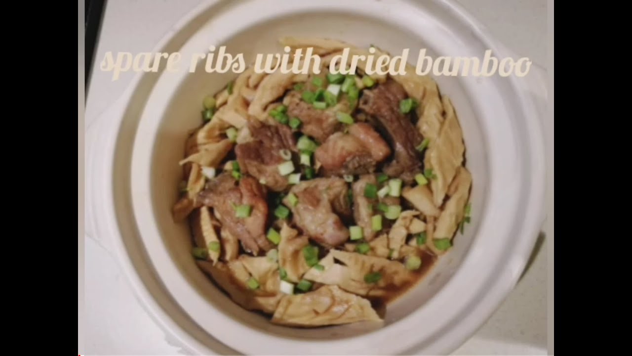 chinese recipe spare ribs with dried bamboo step by step procedure ...