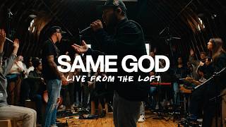 ELEVATION WORSHIP | SAME GOD 🙏 Live From the Loft | Powerful Worship Songs 2026