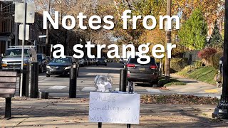 Strangers tell us something they WISH they said | Notes from a stranger