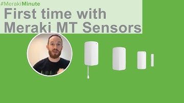 Setting up Meraki MT Sensor for the first time