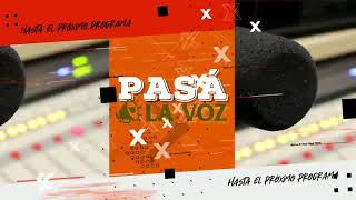 Pasá La Voz | Programa #272