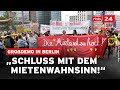 Gegen Verdrängung und „Mietenwahnsinn”: Großdemo in Berlin