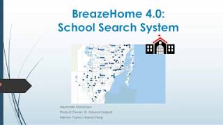 FIU SCIS-2018Spring-BreazeHome4.0-SchoolSearchSystem-IntegrationDeployment