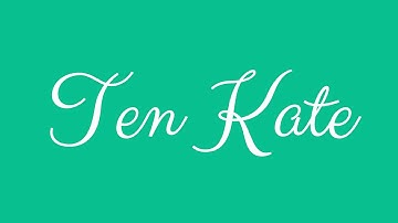 Learn how to Sign the Name Ten Kate Stylishly in Cursive Writing