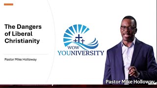 The Dangers of Liberal Christianity - WOW - YOUNIVERSITY