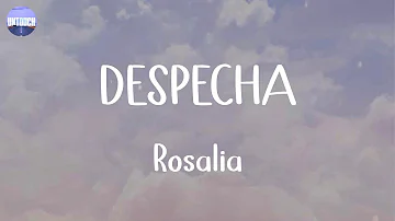 Rosalía - DESPECHÁ (Lyrics)