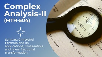 lec-18 Schwarz Christoffel Formula and its applications (Complex Analysis-II)