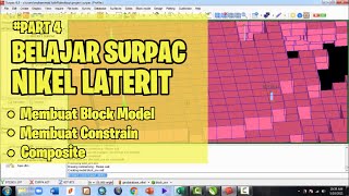 TUTORIAL SURPAC NIKEL LATERIT PART 4 - MEMBUAT BLOCK MODEL, CONSTRAIN DAN COMPOSITE