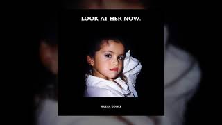 Selena Gomez - Look At Her Now (Instrumental)