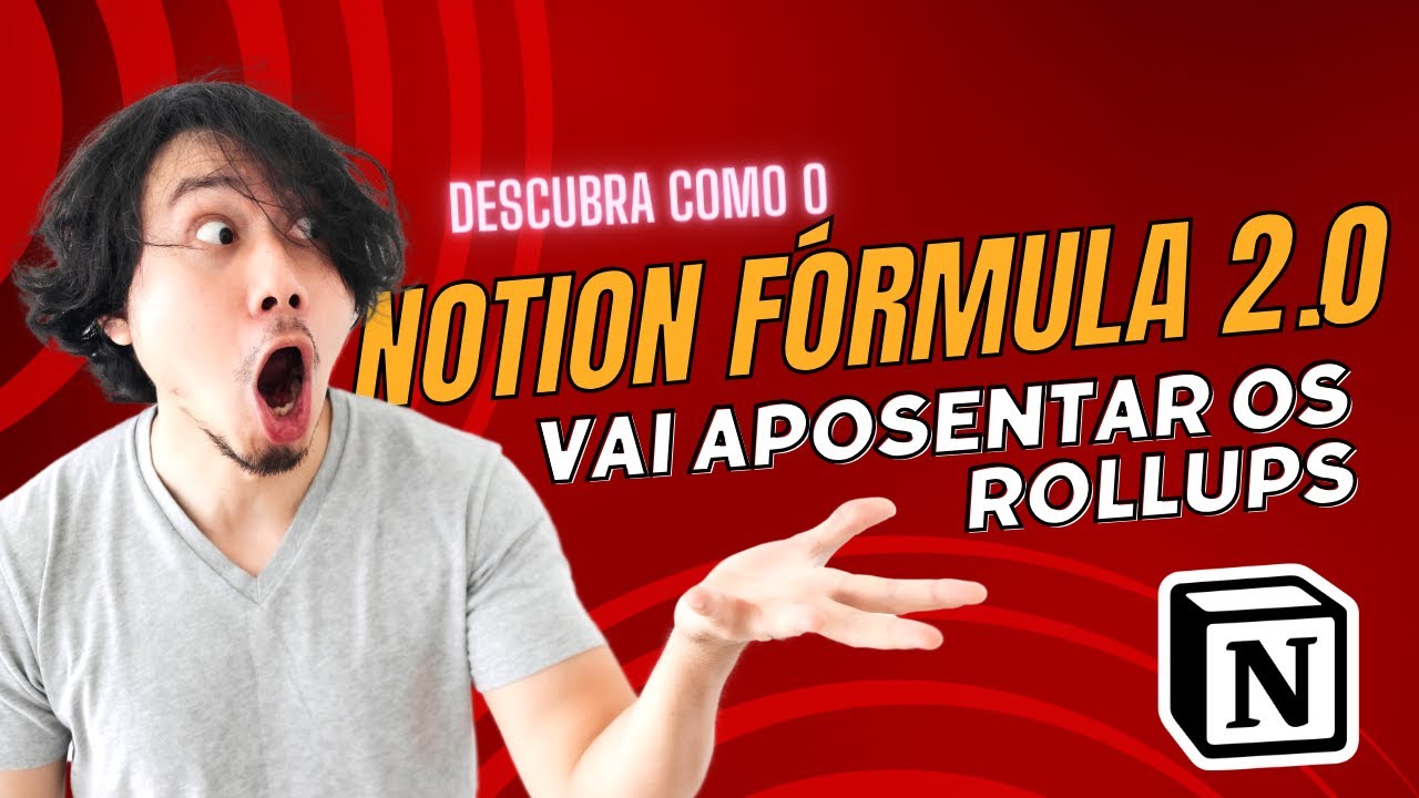 Descubra como o Notion Fórmulas  2.0 vai aposentar os rollups