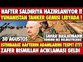 SON DAKİKA: HAFTER SALDIRIYA HAZIRLANIYOR SİRTE'YE ÇOK SAYIDA KONVOY  |  LİBYA SON DURUM 30 AĞUSTOS